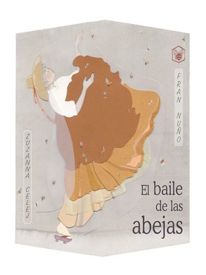 cover image of El baile de las abejas (The Dance of the Bees)